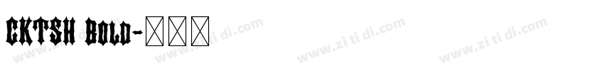 CKTSH Bold字体转换